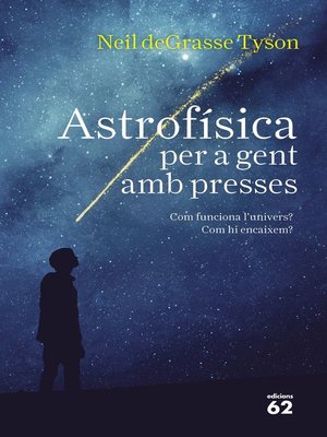cover image of Astrofísica per a gent amb presses